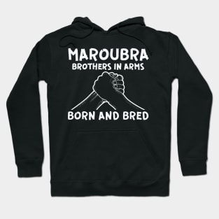 MAROUBRA - BROTHERS IN ARMS - BORN AND BRED Hoodie